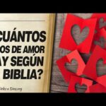 Amor Bíblico: Conociendo los Tipos de Amor